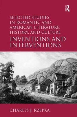 Selected Studies in Romantic and American Literature, History, and Culture