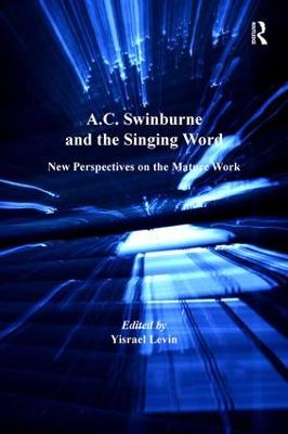 A.C. Swinburne and the Singing Word
