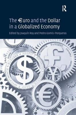 The EURuro and the Dollar in a Globalized Economy