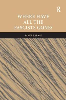 Where Have All The Fascists Gone?