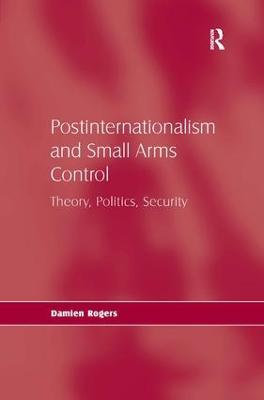 Postinternationalism and Small Arms Control