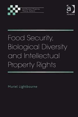 Food Security, Biological Diversity and Intellectual Property Rights