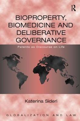 Bioproperty, Biomedicine and Deliberative Governance