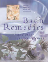 Bach Remedies and Other Flower Essences