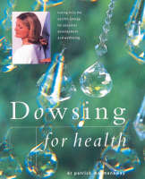 Dowsing for Health and Vitality