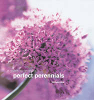 Guide to Growing Perfect Perennials