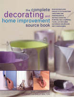 The Complete Decorating and Home Inprovement Sourcebook