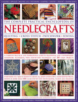 The Complete Practical Encyclopedia of Needlecrafts