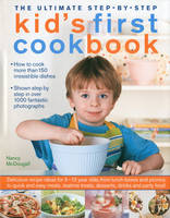 Ultimate Step-by-step Kid's First Cookbook