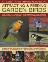The Illustrated Practical Guide to Birds in the Garden
