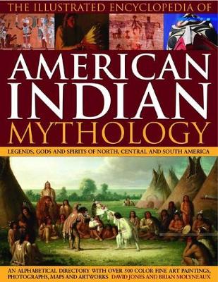 Illustrated Encyclopedia of American Indian Mythology