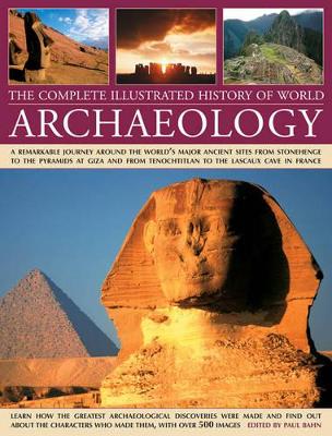 Complete Illustrated History of World Archaeology