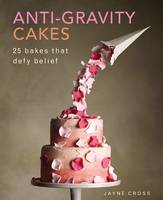 Anti Gravity Cakes