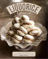 Liquorice: A Cookbook
