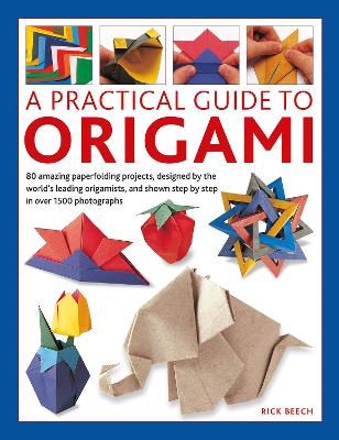 Origami, A Practical Guide to