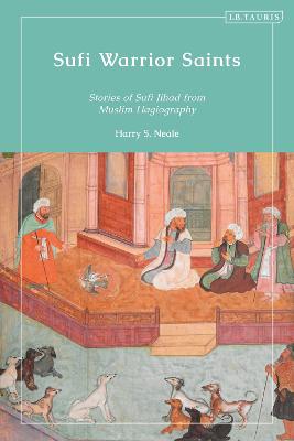 Sufi Warrior Saints