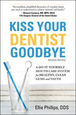 Kiss Your Dentist Goodbye