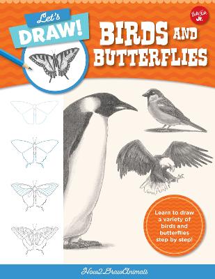 Let's Draw Birds & Butterflies