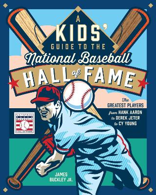 Kids' Guide to the National Baseball Hall of Fame