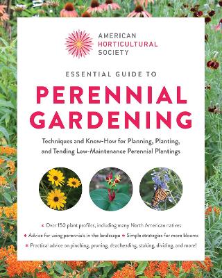 American Horticultural Society Essential Guide to Perennial Gardening