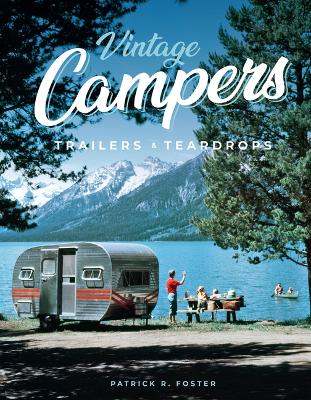 Vintage Campers, Trailers & Teardrops