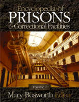 Encyclopedia of Prisons and Correctional Facilities