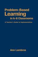 Problem-Based Learning in K-8 Classrooms
