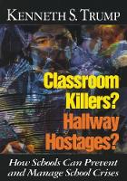 Classroom Killers? Hallway Hostages?