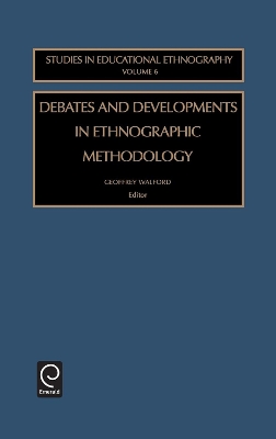 Debates and Developments in Ethonographic Methodology