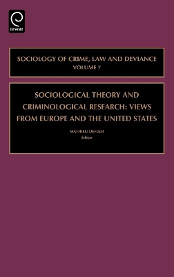 Sociological Theory and Criminological Research