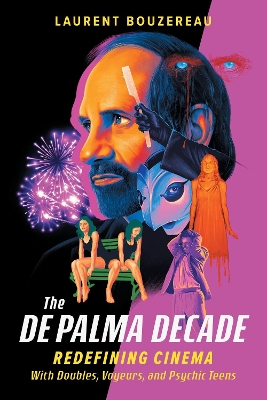 The The De Palma Decade