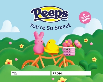 Peeps(r) You're So Sweet