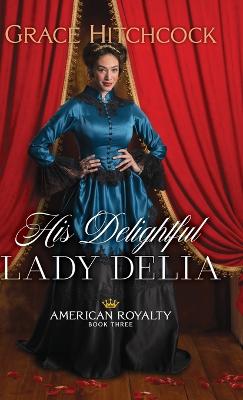 His Delightful Lady Delia