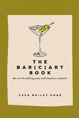 Bar(c)art Book: The Art of Crafting Tasty and Timeless Cocktails