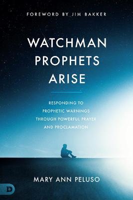 Watchman Prophets Arise