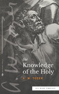 Knowledge of the Holy (Sea Harp Timeless series)
