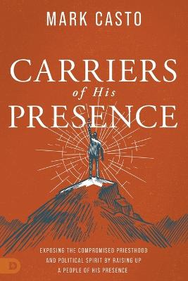 Carriers of His Presence