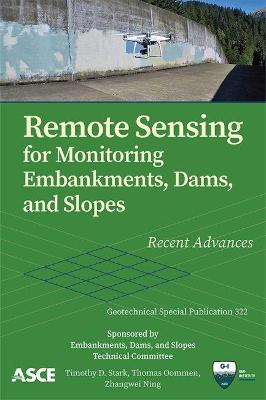 Remote Sensing for Monitoring Embankments, Dams, and Slopes
