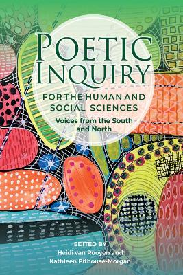 Poetic Inquiry for the Social and Human Sciences