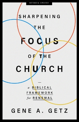 Sharpening the Focus of the Church