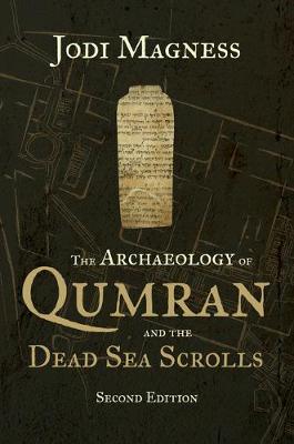 Archaeology of Qumran and the Dead Sea Scrolls, 2nd Ed.