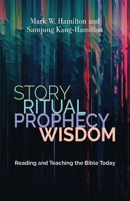 Story, Ritual, Prophecy, Wisdom