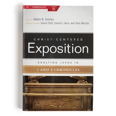 Exalting Jesus in 1 & 2 Chronicles