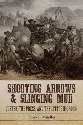 Shooting Arrows and Slinging Mud