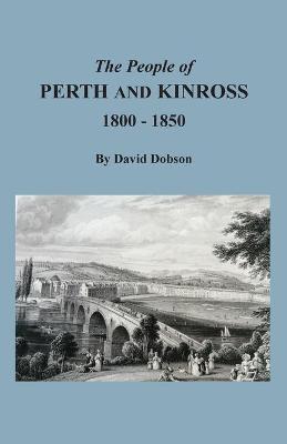People of Perth and Kinross, 1800-1850