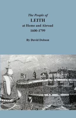 The People of Leith at Home and Abroad, 1600-1799