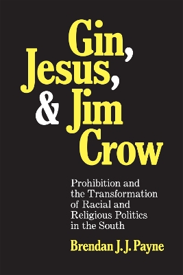 Gin, Jesus, and Jim Crow