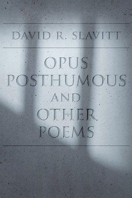 Opus Posthumous and Other Poems