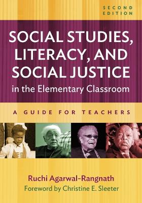 Social Studies, Literacy, and Social Justice in the Elementary Classroom