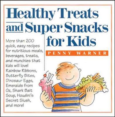 Healthy Treats and Super Snacks for Kids